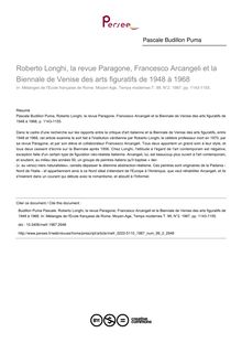 Roberto Longhi, la revue Paragone, Francesco Arcangeli et la Biennale de Venise des arts figuratifs de 1948 à 1968 - article ; n°2 ; vol.99, pg 1143-1155