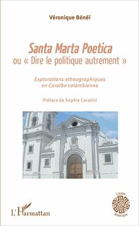 Santa Marta Poetica ou "Dire le politique autrement"