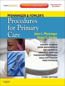 Pfenninger and Fowler s Procedures for Primary Care E-Book