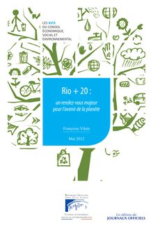 Rio + 20 : un rendez-vous majeur pour l avenir de la planète