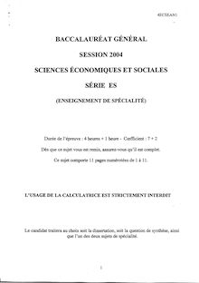 Sciences économiques et sociales (SES) Spécialité 2004 Sciences Economiques et Sociales Baccalauréat général