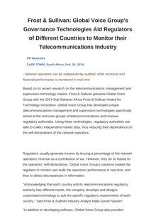 Frost & Sullivan: Global Voice Group s Governance Technologies Aid Regulators of Different Countries to Monitor their Telecommunications Industry