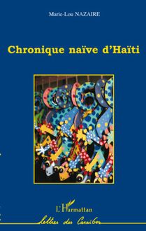 Chronique naïve d Haïti