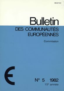 Bulletin des Communautés européennes. N° 5 1982 15e année