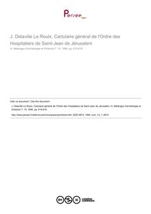 J. Delaville Le Roulx, Cartulaire général de l Ordre des Hospitaliers de Saint-Jean de Jérusalem  ; n°1 ; vol.14, pg 615-618