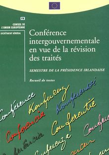 Conférence intergouvernementale en vue de la révision des traités
