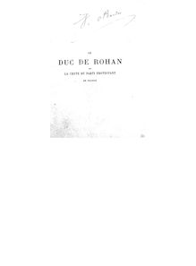 Le duc de Rohan et la chute du parti protestant en France / par M. G. Schybergson