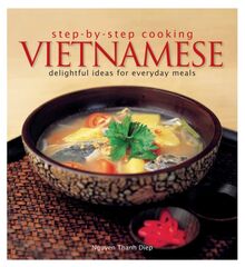 Step by Step Cooking Vietnamese