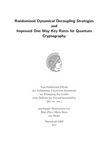 Randomized dynamical decoupling strategies and improved one-way key rates for quantum cryptography [Elektronische Ressource] / von Oliver Kern