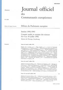 Journal officiel des Communautés européennes Débats du Parlement européen Session 1992-1993. Compte rendu in extenso des séances du 6 au 10 juillet 1992