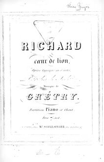 Partition complète, Richard Coeur-de-Lion, Richard the Lionheart par André Ernest Modeste Grétry