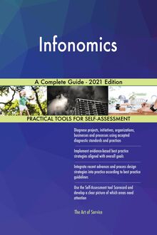 Infonomics A Complete Guide - 2021 Edition