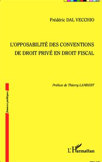 L opposabilité des conventions de droit privé en droit fiscal