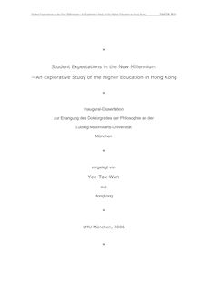 Student expectations in the new millennium [Elektronische Ressource] : an explorative study of the higher education in Hong Kong / vorgelegt von Yee-Tak Wan