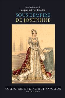 Sous l empire de Joséphine