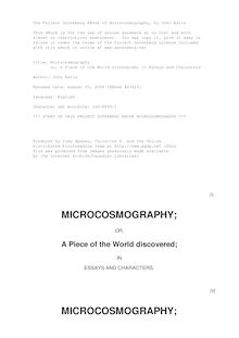 Microcosmography - or, a Piece of the World Discovered; in Essays and Characters