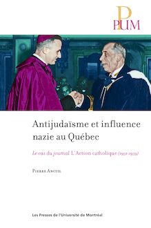 Antijudaïsme et influence nazie au Québec : Le cas du journal L Action catholique (1931-1939)