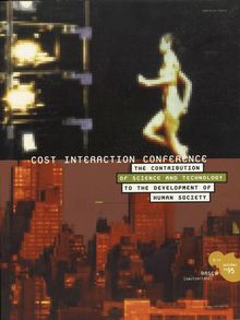 COST Interaction Conference. The Contribution of Science and Technology to the Development of Human Society Basel (Switzerland), 9-11 October 1995