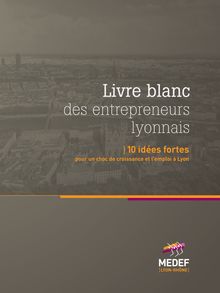 Le Livre blanc du Medef Lyon-Rhône pour les Municipales 2014