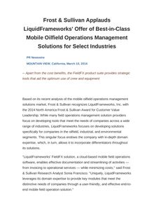 Frost & Sullivan Applauds LiquidFrameworks  Offer of Best-in-Class Mobile Oilfield Operations Management Solutions for Select Industries