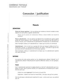 Construction de phrases interrogatives (directes / indirectes), Concession / Justification