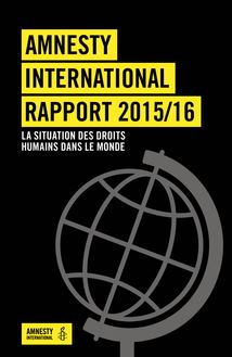 Amnesty International : le détail pays par pays du rapport 2015 - 2016