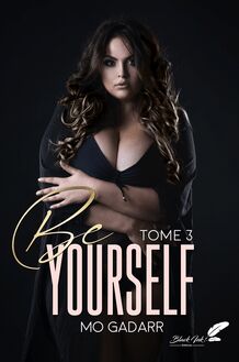 Be yourself : tome 3