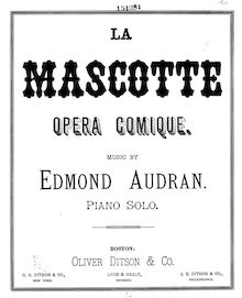 Partition complète, La mascotte, Opéra-comique en trois actes, Audran, Edmond