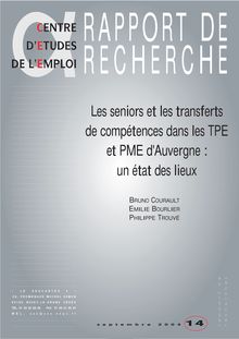 Les seniors et les transferts de compétences dans les TPE et PME d Auvergne : un état des lieux