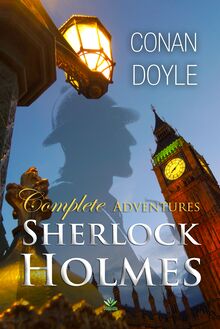 Sherlock Holmes: Complete Adventures