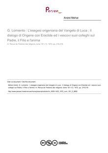 G. Lomiento : L esegesi origeniana del Vangelo di Luca ; Il dialogo di Origene con Eraclide ed i vescovi suoi colleghi sul Padre, il Filio e l anima  ; n°2 ; vol.181, pg 216-218