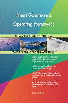 Smart Governance Operating Framework A Complete Guide - 2020 Edition