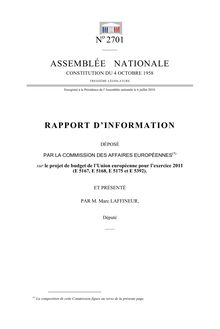 Rapport d information déposé par la Commission des affaires européennes sur le projet de budget de l Union européenne pour l exercice 2011 (E 5167, E 5168, E 5175 et E 5392)