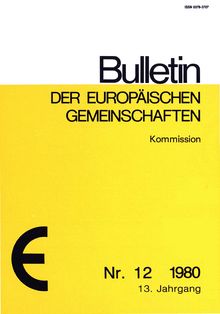 Bulletin der Europäischen Gemeinschaften. Nr. 12 1980 13. Jahrgang
