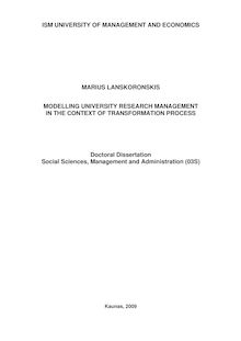 Modelling university research management the context of transformation process ; Universitetinių mokslinių tyrimų valdymo modeliavimas transformacinių procesų kontekste
