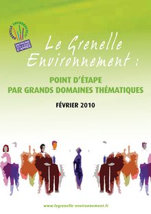 Le Grenelle environnement. Point d étape par grands domaines thématiques.- Février 2010.