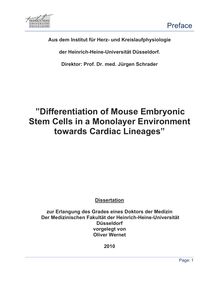 Differentiation of mouse embryonic stem cells in a monolayer environment towards cardiac lineages [Elektronische Ressource] / vorgelegt von Oliver Wernet