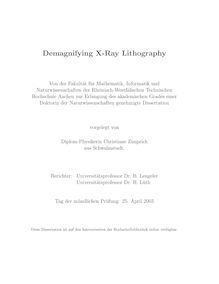 Demagnifying X-ray lithography [Elektronische Ressource] / vorgelegt von Christiane Zimprich