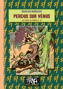 Perdus sur Vénus (Cycle de Vénus, n° 2)