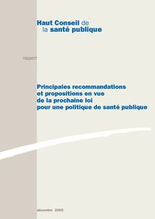 Principales recommandations et propositions en vue de la prochaine loi pour une politique de santé publique