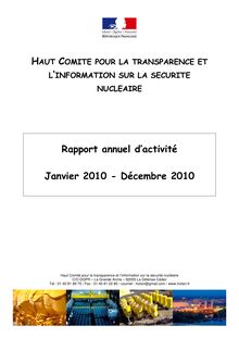 Haut Comité pour la transparence et l information sur la sécurité nucléaire - Rapport annuel d activité - Janvier 2010 - Décembre 2010