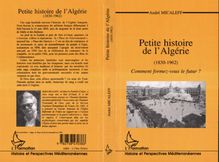 PETITE HISTOIRE DE L ALGÉRIE (1830-196)