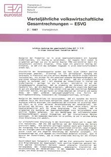 Vierteljährliche volkswirtschaftliche Gesamtrechnungen â€” ESVG. 2 1987 Vierteljährlich