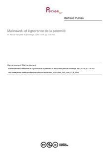 Malinowski et l ignorance de la paternité - article ; n°4 ; vol.43, pg 739-763