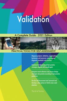 Validation A Complete Guide - 2021 Edition
