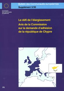 Le défi de l élargissementAvis de la Commission sur la demande d adhésion de la république de Chypre