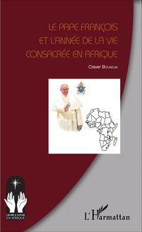 Le Pape François et l année de la vie consacrée en Afrique