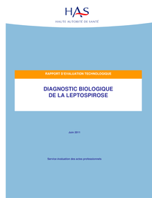 Diagnostic biologique de la leptospirose - Diagnostic biologique de la leptospirose - Rapport d évaluation