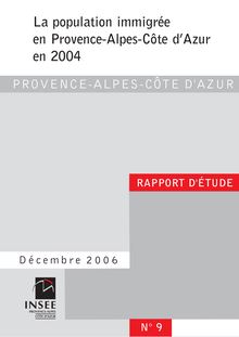 La population immigrée en Provence-Alpes-Côte d Azur en 2004