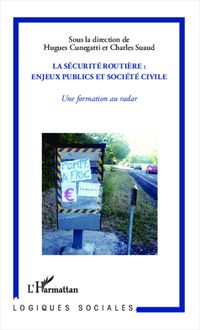 La sécurité routière : enjeux publics et société civile